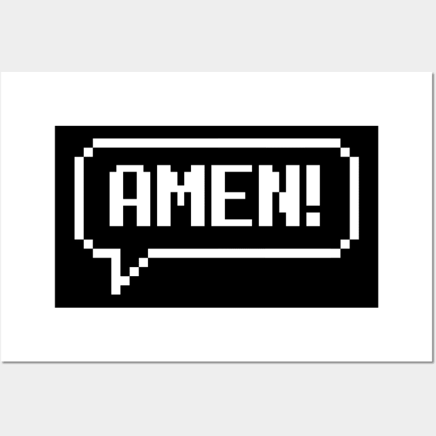 Amen! 8 Bit pixel text art Wall Art by Eternity Seekers